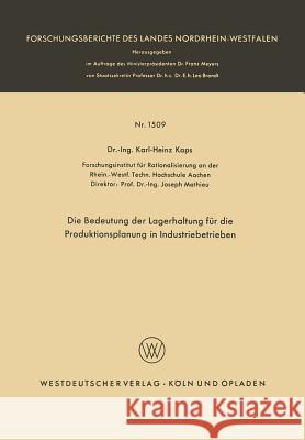 Die Bedeutung Der Lagerhaltung Für Die Produktionsplanung in Industriebetrieben Kaps, Karl-Heinz 9783322982186 Vs Verlag Fur Sozialwissenschaften - książka