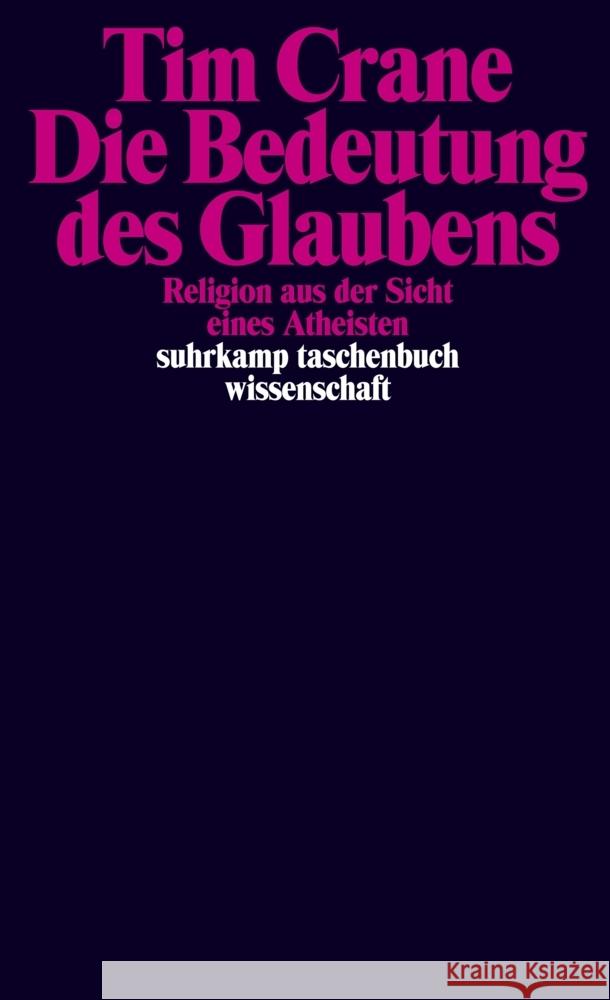 Die Bedeutung des Glaubens Crane, Tim 9783518299494 Suhrkamp Verlag - książka