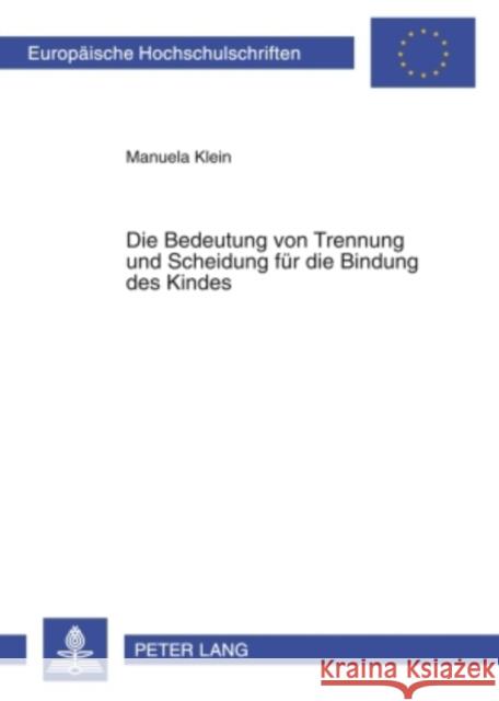 Die Bedeutung Von Trennung Und Scheidung Fuer Die Bindung Des Kindes Diers, Manuela 9783631600047 Lang, Peter, Gmbh, Internationaler Verlag Der - książka