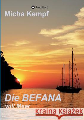 Die Befana Will Meer Kempf, Micha 9783748214847 Tredition Gmbh - książka