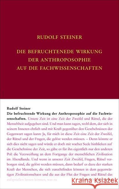 Die befruchtende Wirkung der Anthroposophie auf die Fachwissenschaften : Vorträge zum Zweiten anthroposophischen Hochschulkurs vom 3. bis 10. April 1921 am Goetheanum in Dornach, erweitert um drei Wan Steiner, Rudolf 9783727407611 Rudolf Steiner Verlag - książka