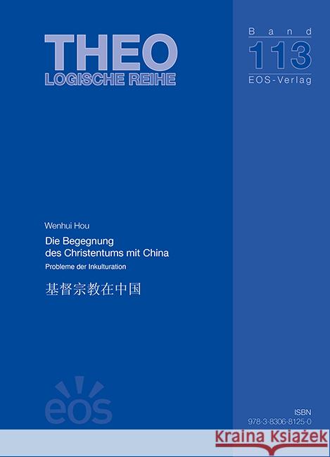 Die Begegnung des Christentums mit China Hou, Wenhui 9783830681250 EOS Verlag - książka