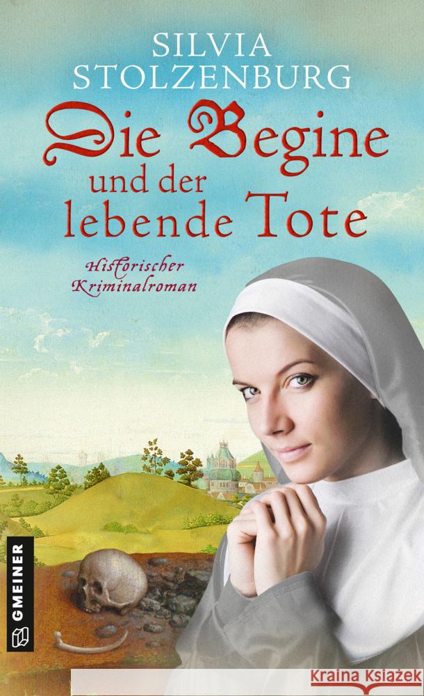 Die Begine und der lebende Tote Stolzenburg, Silvia 9783839202487 Gmeiner-Verlag - książka