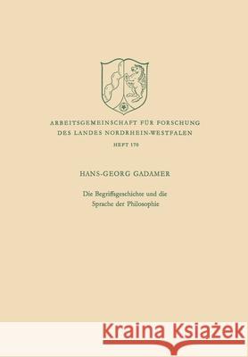 Die Begriffsgeschichte und die Sprache der Philosophie Hans-Georg Gadamer 9783322980373 Vs Verlag Fur Sozialwissenschaften - książka
