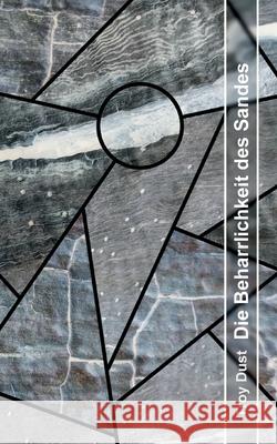 Die Beharrlichkeit des Sandes Troy Dust 9783819230257 Bod - Books on Demand - książka