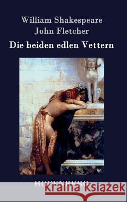 Die beiden edlen Vettern William Shakespeare 9783843037372 Hofenberg - książka