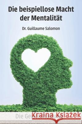 Die beispiellose Macht der Mentalität - Die Geisteshaltung Salomon, Guillaume 9783960744030 Herzsprung-Verlag - książka