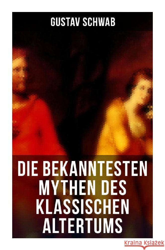 Die bekanntesten Mythen des klassischen Altertums Schwab, Gustav 9788027260409 Musaicum Books - książka