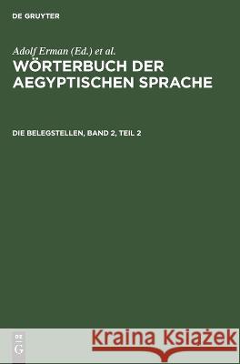 Die Belegstellen, Band 2, Teil 2 No Contributor   9783112618417 de Gruyter - książka