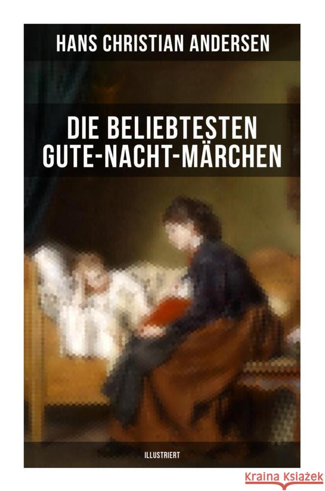 Die beliebtesten Gute-Nacht-Märchen (Illustriert) Bechstein, Ludwig, Wolff, Julius, Jacobs, Joseph 9788027250844 Musaicum Books - książka