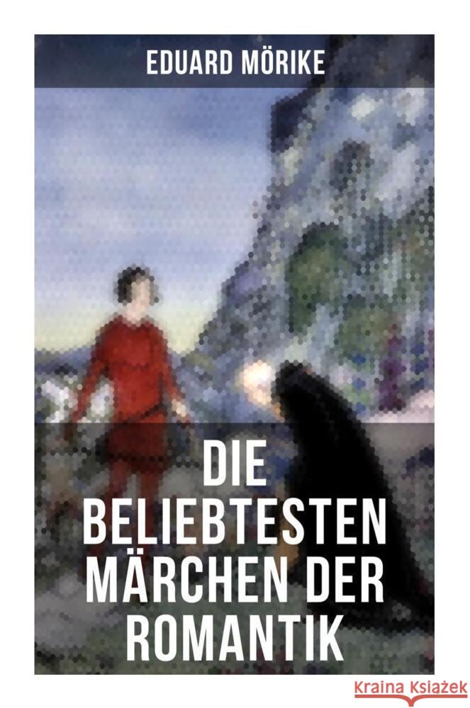 Die beliebtesten Märchen der Romantik Hauff, Wilhelm, Brentano, Clemens, Novalis 9788027250851 Musaicum Books - książka