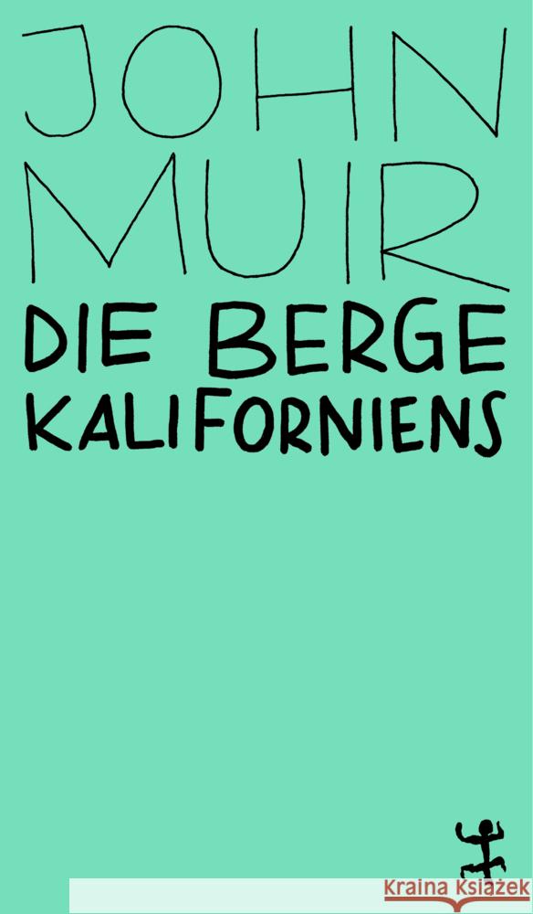 Die Berge Kaliforniens Muir, John 9783957579652 Matthes & Seitz Berlin - książka