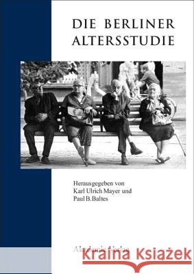 Die Berliner Altersstudie  9783050025742 Akademie Verlag - książka