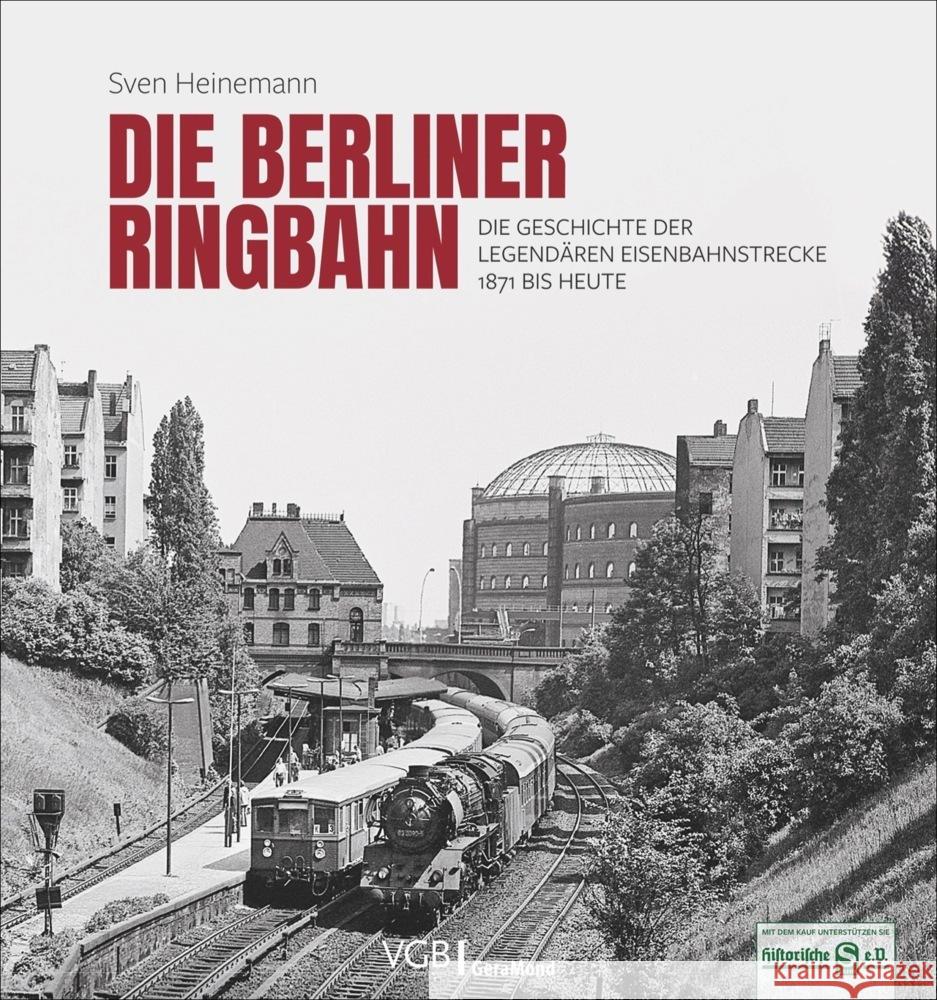 Die Berliner Ringbahn Heinemann, Sven, Kuom, Hermann, Risch, Karsten 9783964533005 GeraMond - książka