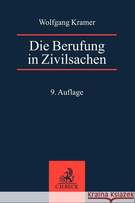 Die Berufung in Zivilsachen Kramer, Wolfgang, Schumann, Claus-Dieter 9783406781063 Beck Juristischer Verlag - książka