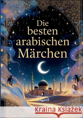 Die besten arabischen Märchen Volkova, Anna 9783384771599 Sternbuch Verlag - książka