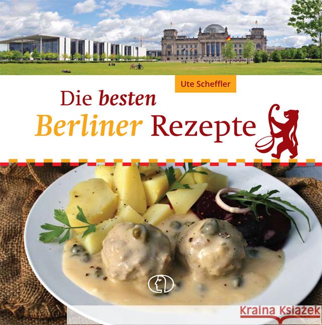 Die besten Berliner Rezepte Scheffler, Ute 9783897986664 Buch Verlag für die Frau - książka