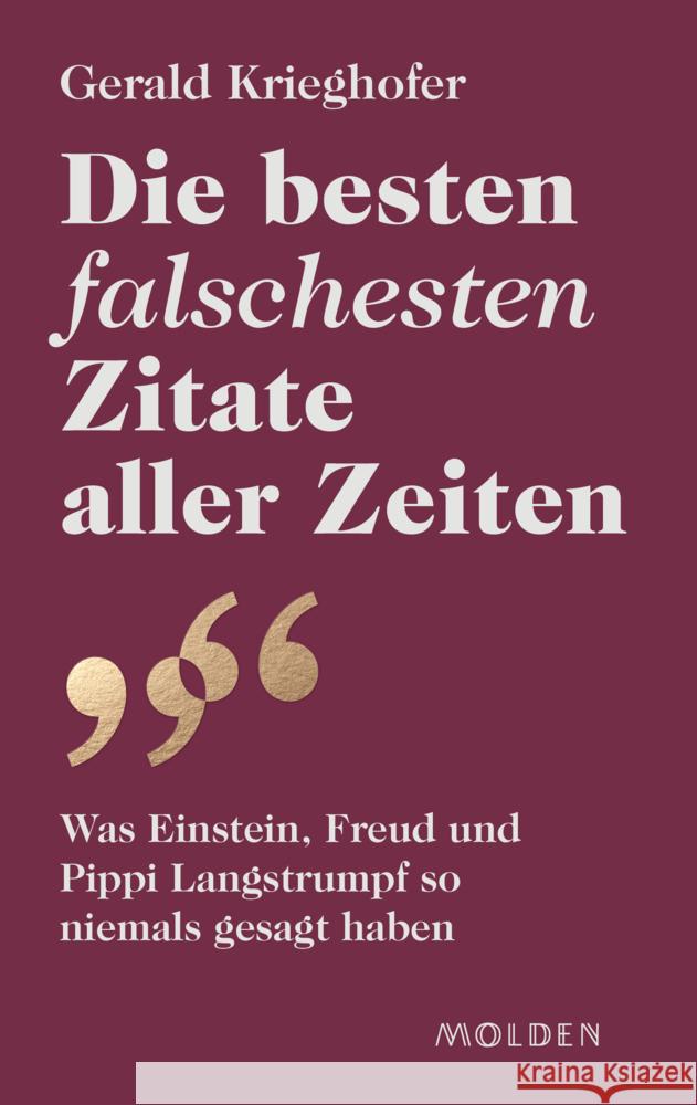 Die besten falschesten Zitate aller Zeiten Krieghofer, Gerald 9783222151156 Molden - książka