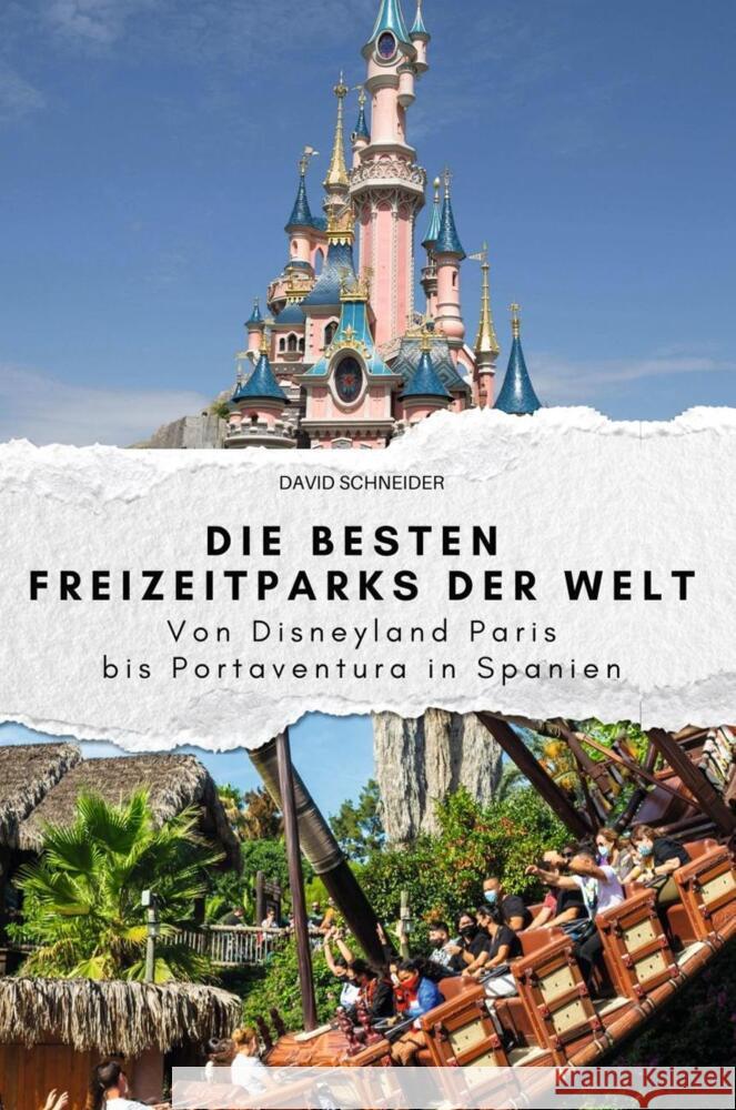 Die besten Freizeitparks der Welt - Das perfekte Geschenk für Männer und Frauen zu Weihnachten und Geburtstag Schneider, David 9783759112316 FlipFlop - książka