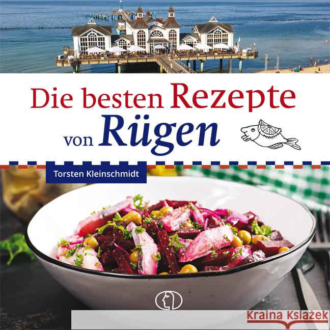 Die besten Rezepte von Rügen Kleinschmidt, Torsten 9783897986718 Buchverlag Leipzig - książka