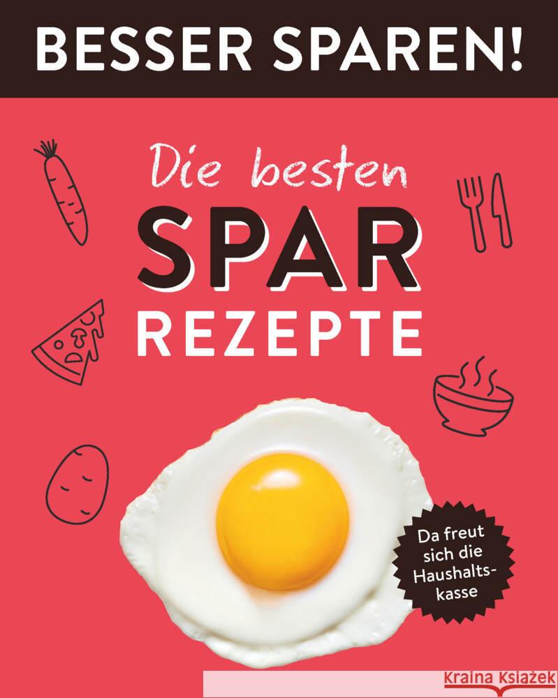 Die besten Spar-Rezepte  - Besser Sparen!  9783625193548 Naumann & Göbel - książka