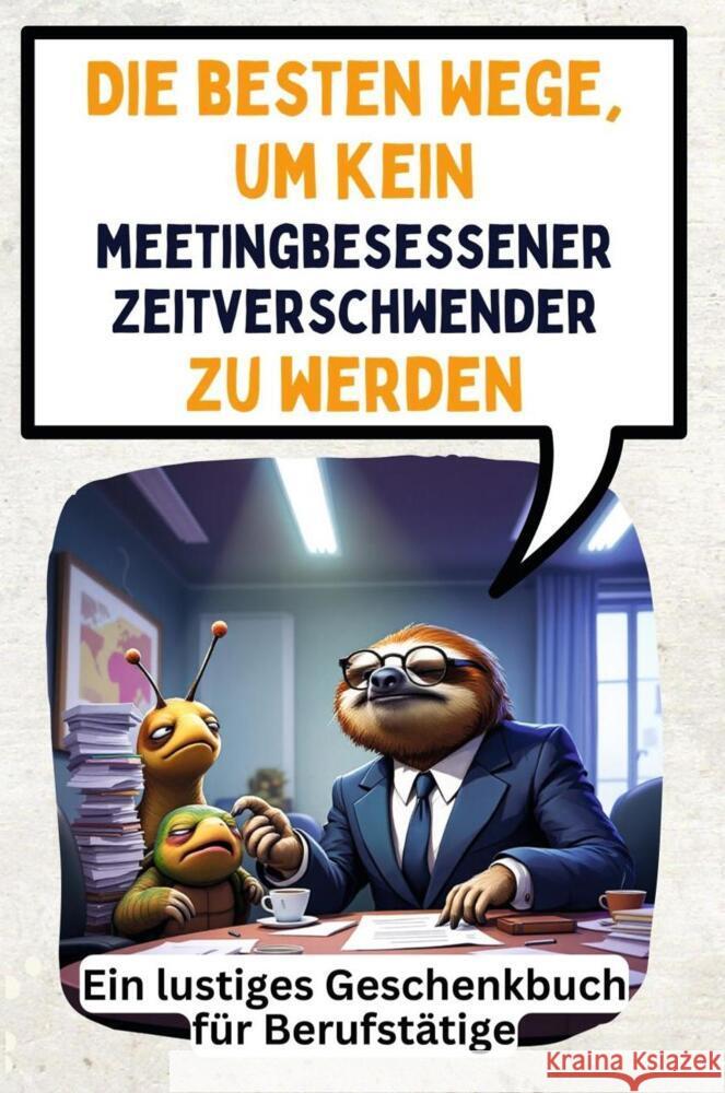Die besten Wege, um kein meetingbesessener Zeitverschwender zu werden Meyer, Amelia 9783759140500 FlipFlop - książka