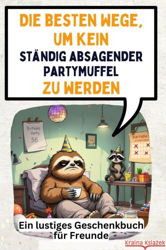 Die besten Wege, um kein ständig absagender Partymuffel zu werden Weber, Liam 9783759140555 FlipFlop - książka