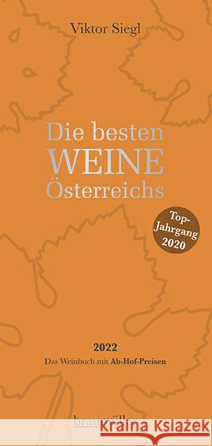 Die besten Weine Österreichs 2022 Siegl, Viktor 9783991003427 Braumüller - książka