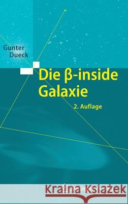 Die Beta-Inside Galaxie Gunter Dueck 9783642349379 Springer Vieweg - książka