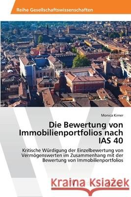 Die Bewertung von Immobilienportfolios nach IAS 40 Kirner, Monica 9783639472332 AV Akademikerverlag - książka