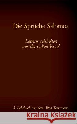 Die Bibel - Das Alte Testament - Die Sprüche Salomos: Einzelausgabe, Großdruck, ohne Kommentar Antonia Katharina Tessnow 9783740768430 Twentysix - książka