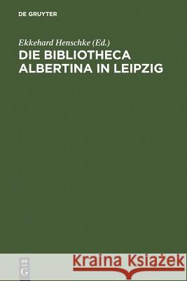 Die Bibliotheca Albertina in Leipzig  9783598116230 K G Saur - książka