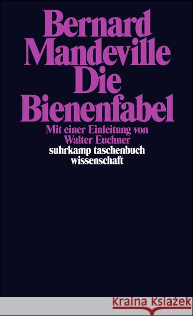 Die Bienenfabel oder Private Laster, öffentliche Vorteile Mandeville, Bernard   9783518279007 Suhrkamp - książka