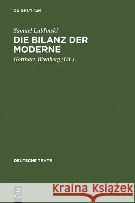 Die Bilanz der Moderne Samuel Lublinski Gotthart Wunberg 9783484190290 Max Niemeyer Verlag - książka