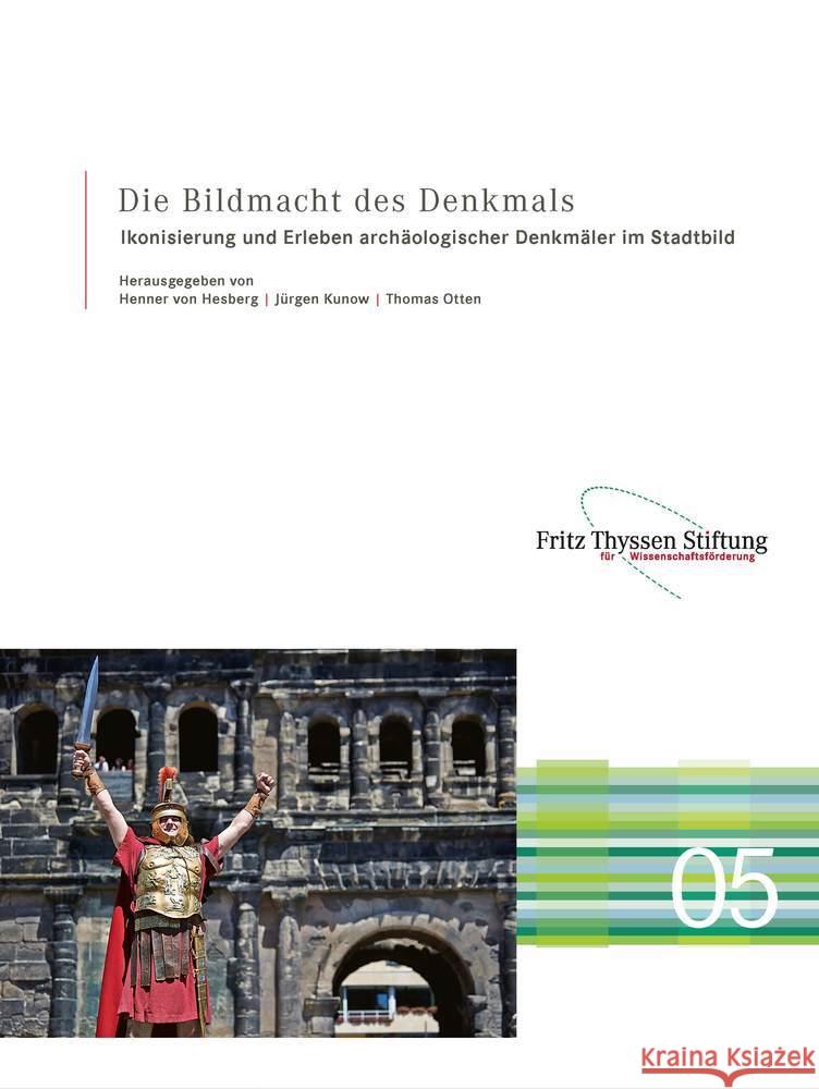 Die Bildmacht Des Denkmals: Ikonisierung Und Erleben Archaologischer Denkmaler Im Stadtbild Martin Bredenbeck Sonja Dittebrandt Katharina Ferch 9783795435738 Schnell & Steiner - książka