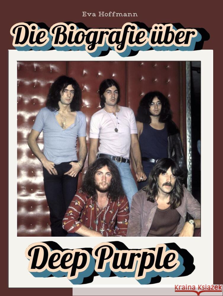 Die Biografie über Deep Purple Hoffmann, Eva 9783759166692 FlipFlop - książka