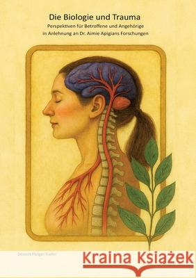 Die Biologie und Trauma Kiefer, Holger 9783384712905 Kiefer-Coaching - książka