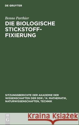 Die Biologische Stickstoff-Fixierung Benno Parthier 9783112585771 De Gruyter - książka