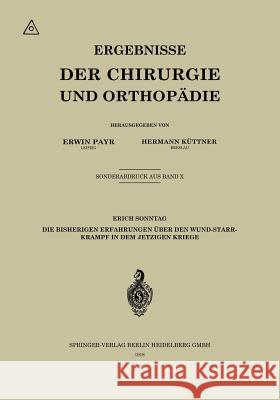Die Bisherigen Erfahrungen Über Den Wundstarrkrampf in Dem Jetzigen Kriege Sonntag, Erich 9783662373118 Springer - książka