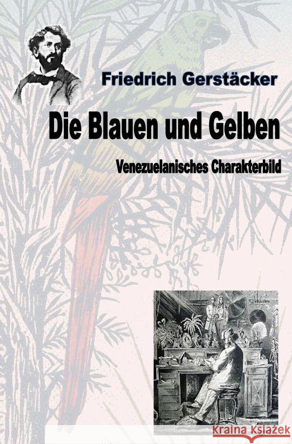 Die Blauen und Gelben Gerstäcker, Friedrich 9783758486616 epubli - książka