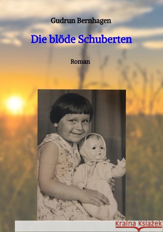 Die blöde Schuberten Bernhagen, Gudrun 9783347702318 tredition - książka