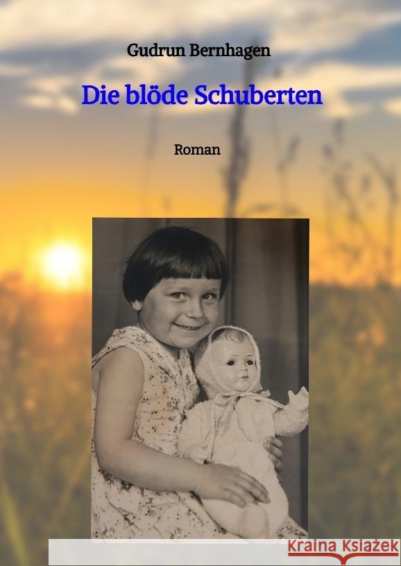 Die blöde Schuberten Bernhagen, Gudrun 9783347702325 tredition - książka