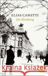 Die Blendung : Roman Canetti, Elias 9783596512256 Fischer (TB.), Frankfurt - książka