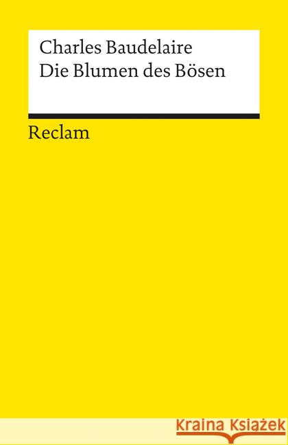 Die Blumen des Bösen Baudelaire, Charles   9783150050767 Reclam, Ditzingen - książka