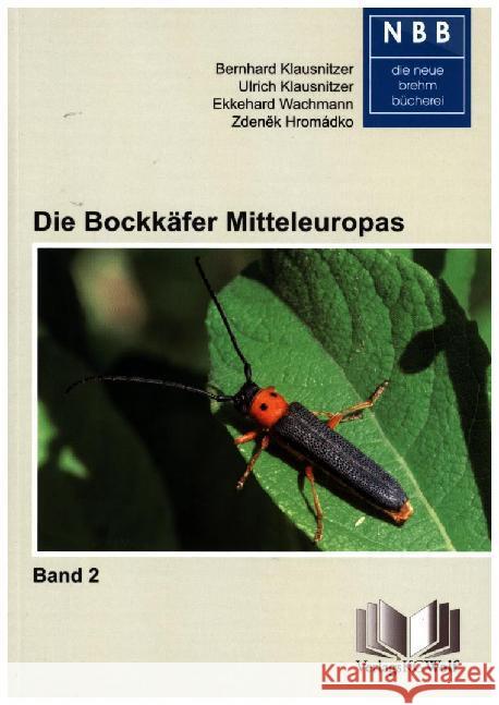 Die Bockkäfer Mitteleuropas. Bd.2 : Cerambycidae  9783894328641 VerlagsKG Wolf - książka