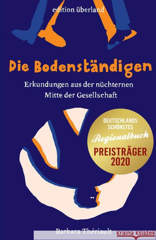 Die Bodenständigen Thériault, Barbara 9783948049058 Ed. Überland - książka