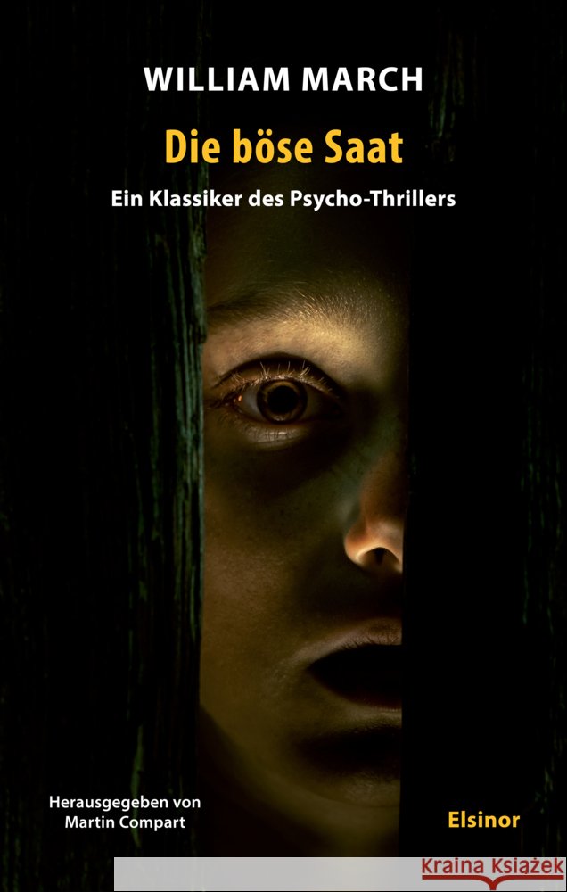 Die böse Saat March, William 9783942788861 Elsinor Verlag - książka