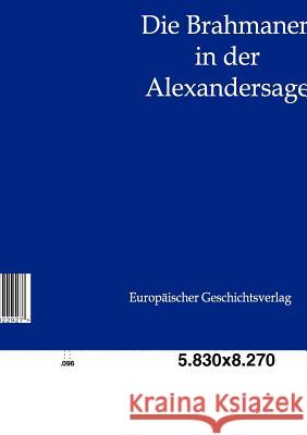 Die Brahmanen in Der Alexandersage Becker, Heinrich 9783863822927 Europäischer Geschichtsverlag - książka