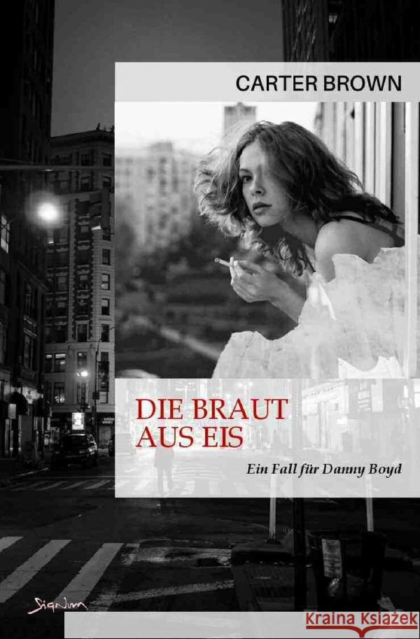 Die Braut aus Eis - Ein Fall für Danny Boyd Brown, Carter 9783757569464 epubli - książka