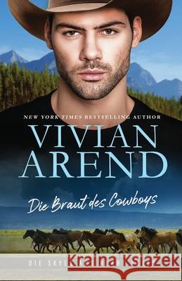 Die Braut des Cowboys Vivian Arend Helena Tamis 9781998508501 Arend Publishing Inc. - książka